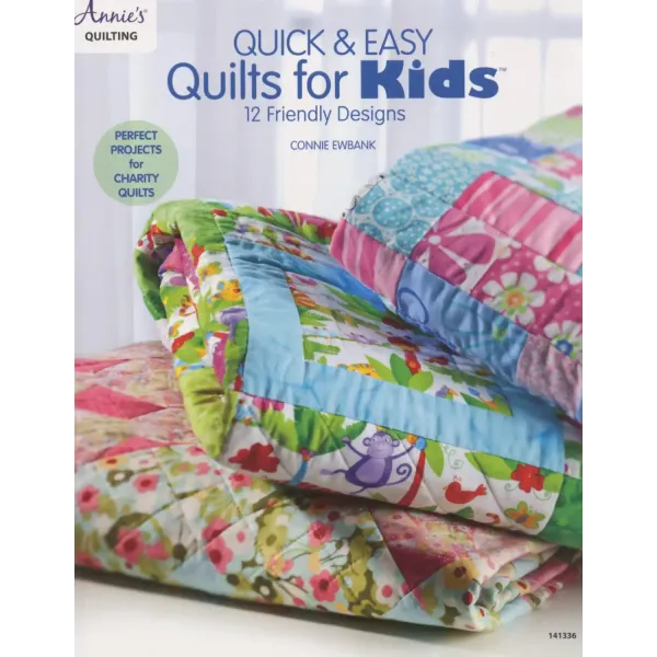 Quick & Easy Quilts for Kids