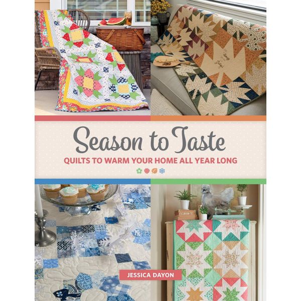 A Season to Taste - Quilts for all Seasons
